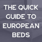 European Beds Sizes - Double, Twin, Queen, and More
