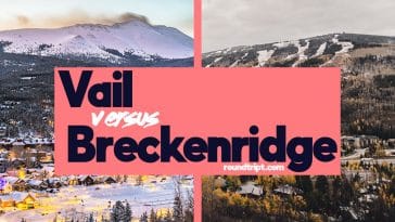 Vail vs Breckenridge