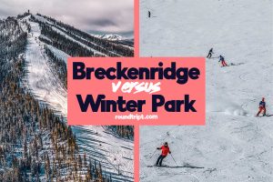 Breckenridge vs Winter Park: The Ultimate Travel Comparison