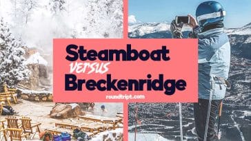 Steamboat Springs vs Breckenridge: The Ultimate Comparison