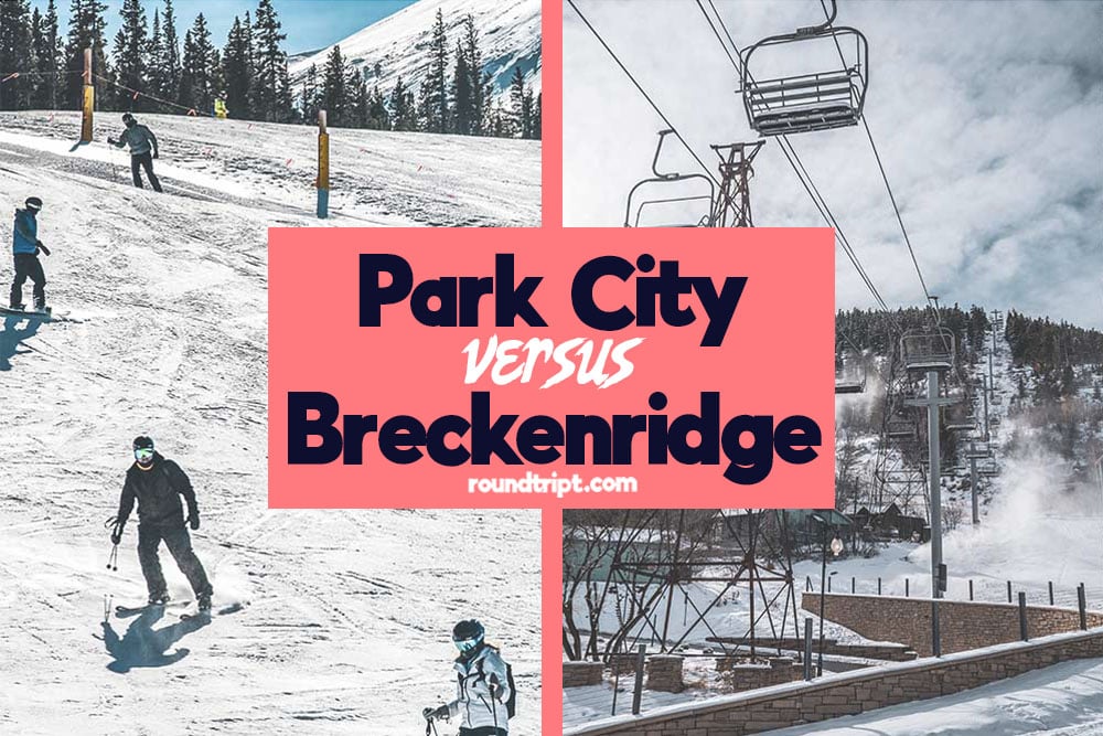 Park City vs Breckenridge: The Ultimate Travel Comparison